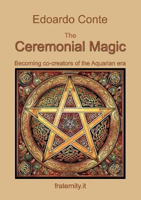 Ceremonial Magic by Edoardo Conte 9791222740539
