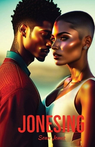 Jonesing by Sean Jones 9798330314447