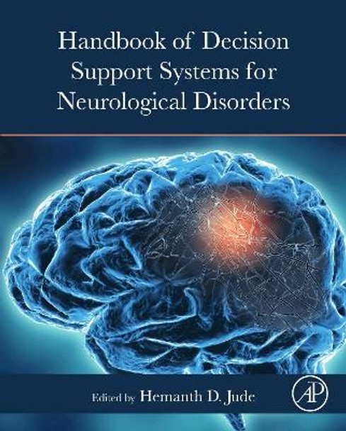 Handbook on Decision Support Systems for Neurological Disorders by Hemanth D. Jude