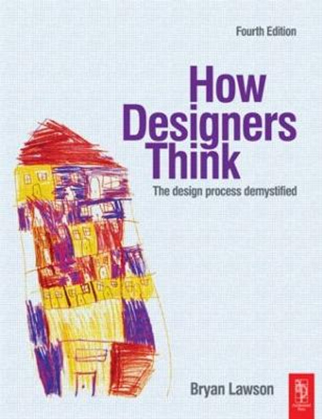 How Designers Think Bryan Lawson 9780750660778