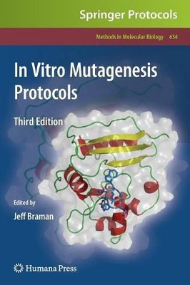 In Vitro Mutagenesis Protocols: Third Edition by Jeff Braman 9781607616511