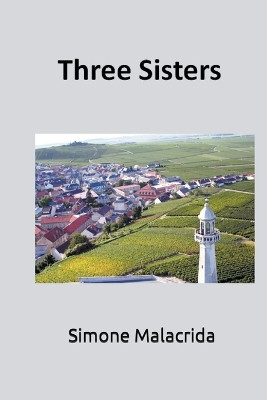 Three Sisters by Simone Malacrida 9798215100165