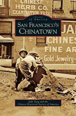 San Francisco's Chinatown by Judy Yung 9781531617332