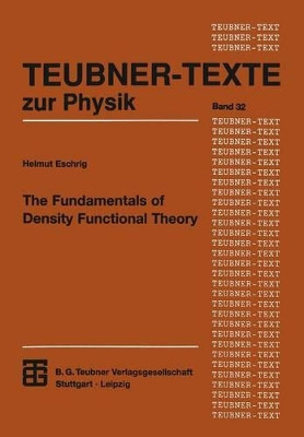 The Fundamentals of Density Functional Theory by Helmut Eschrig 9783815430309