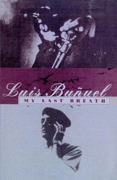 My Last Breath by Luis Bunuel