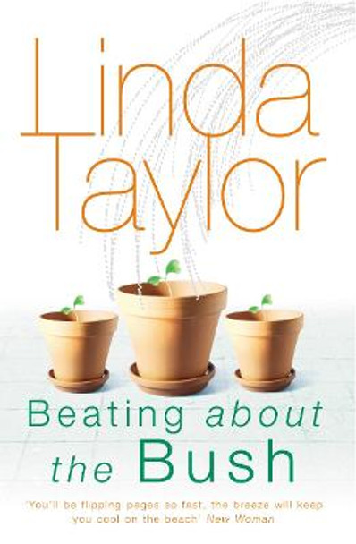 Beating About The Bush by Linda Taylor