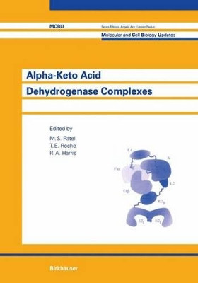 Alpha-Keto Acid Dehydrogenase Complexes by M. S. Patel 9783034898539