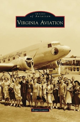 Virginia Aviation by Roger Connor 9781531673789