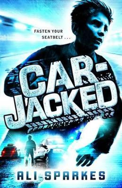 Car-Jacked by Ali Sparkes