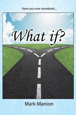 What if? by Mark Manion 9781593309862
