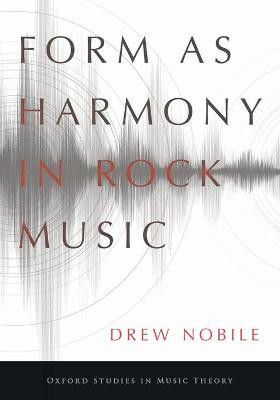 Form as Harmony in Rock Music by Drew Nobile