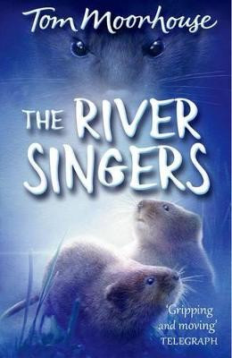 The River Singers by Tom Moorhouse