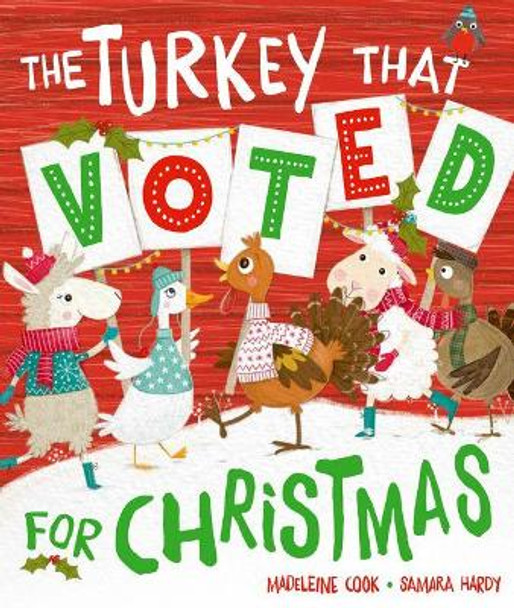 The Turkey That Voted For Christmas by Madeleine Cook