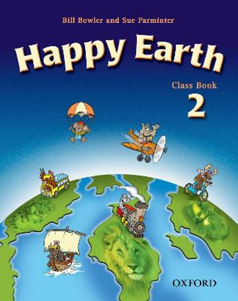 Happy Earth: 2 New Edition: Class Book by Bill Bowler