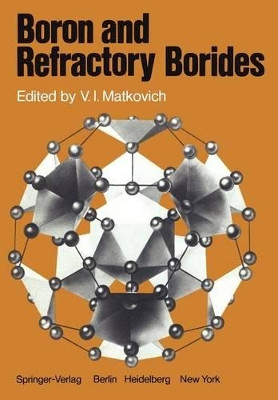 Boron and Refractory Borides by G. V. Samsonov 9783642666223