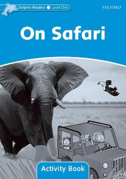 Dolphin Readers Level 1: On Safari Activity Book by Craig Wright