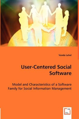 User-Centered Social Software by Vanda Lehel 9783836478724