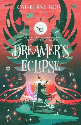 Dreamer's Eclipse by Catherine Kopf 9798986095028