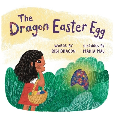 The Dragon Easter Egg by Didi Dragon 9798985321340