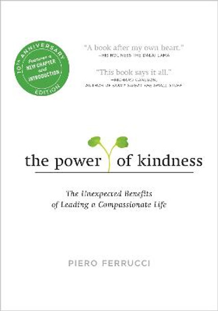 Power of Kindness by Piero Ferrucci