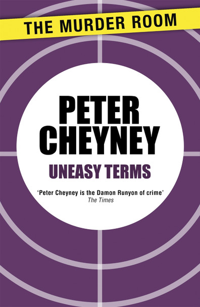 Uneasy Terms by Peter Cheyney 9781471901706
