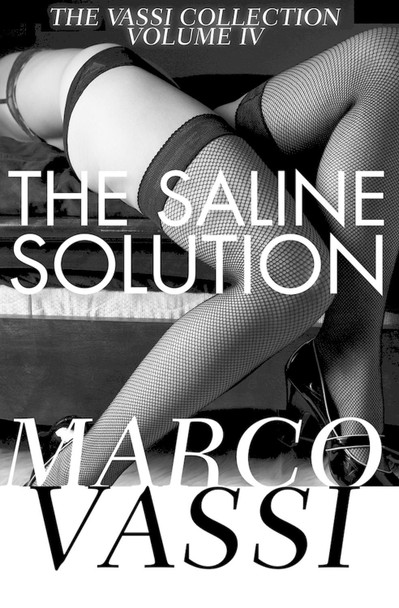 The Saline Solution by Marco Vassi 9781497640825