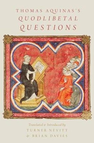Thomas Aquinas's Quodlibetal Questions by Turner Nevitt