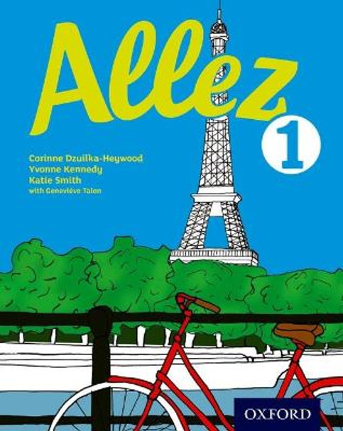 Allez: Student Book 1 by Corinne Dzuilka-Heywood