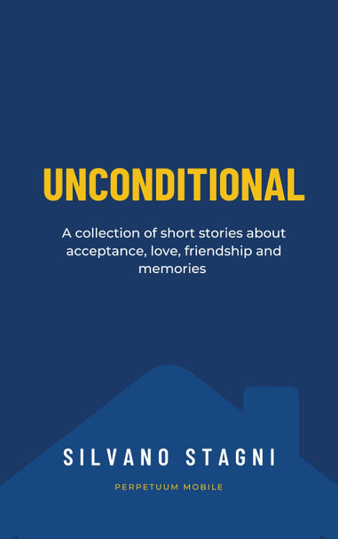 Unconditional by Silvano Stagni 9781739359614