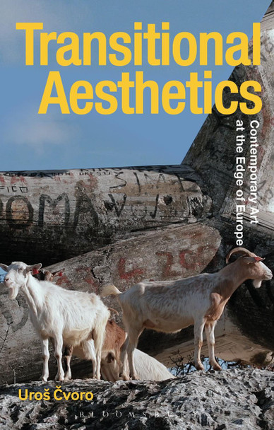 Transitional Aesthetics by Uros Cvoro 9781350141810