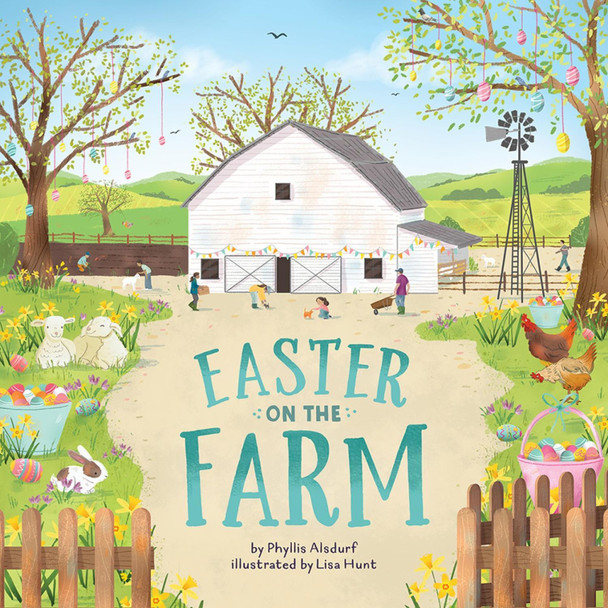 Easter on the Farm by Phyllis Alsdurf 9781506487700