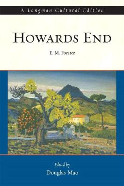 Howards End, A Longman Cultural Edition by E. M. Forster