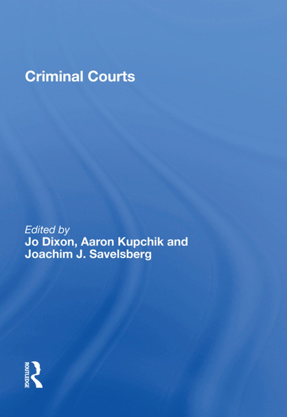 Criminal Courts by Aaron Kupchik 9781138622012