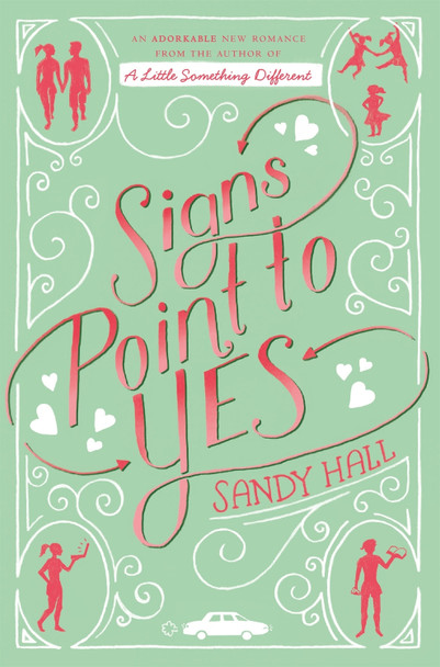 Signs Point to Yes by Sandy Hall 9781447286714