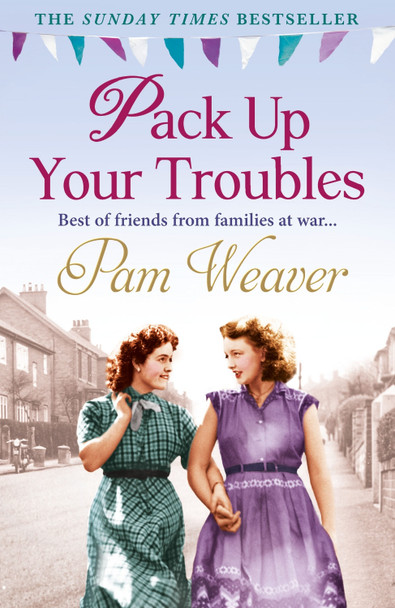 Pack Up Your Troubles by Pam Weaver 9781847563620