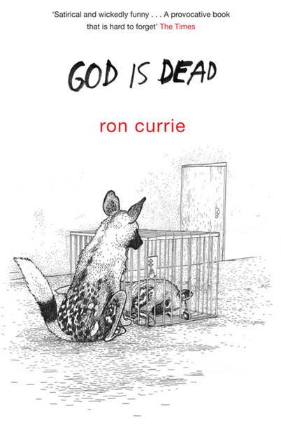 God is Dead by Ron Currie 9781447262527