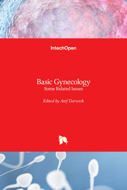 Basic Gynecology: Some Related Issues by Atef Darwish 9789535101666