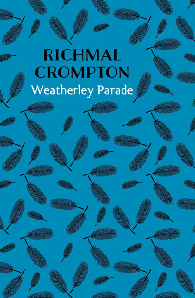 Weatherley Parade by Richmal Crompton 9781509859511
