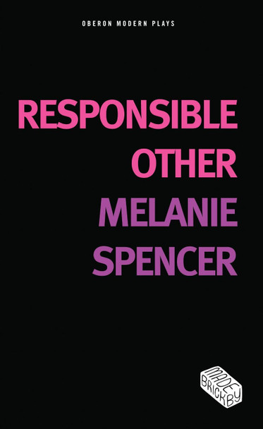 Responsible Other by Melanie Spencer 9781783190263