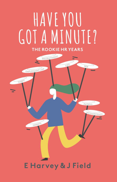 Have You Got a Minute? by E Harvey 9781913170820