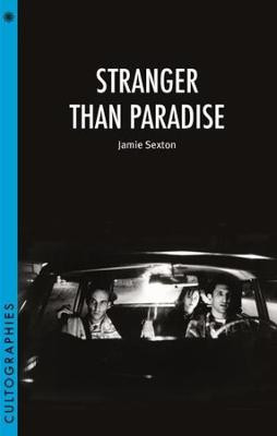Stranger Than Paradise by Jamie Sexton