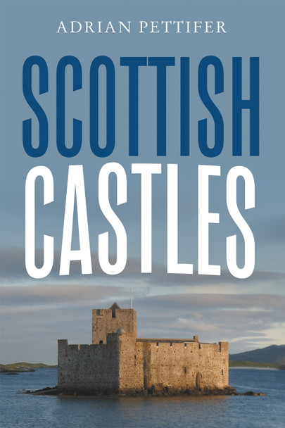 Scottish Castles by Adrian Pettifer 9781837652044