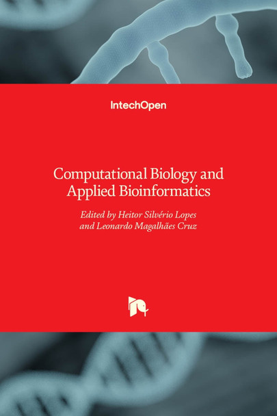 Computational Biology and Applied Bioinformatics by Heitor Lopes 9789533076294