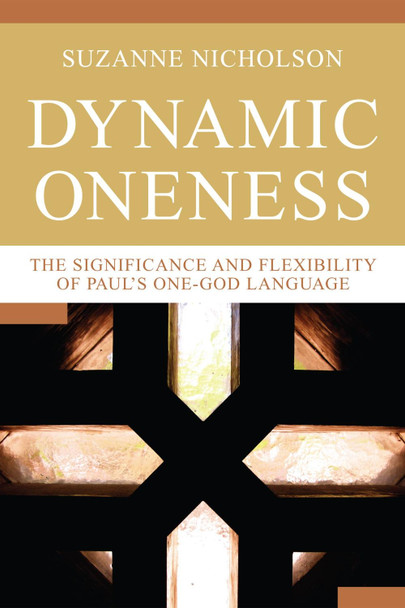 Dynamic Oneness by Suzanne Nicholson 9781498253819