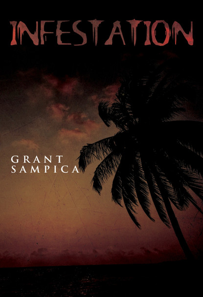 Infestation by Grant Sampica 9781800743564