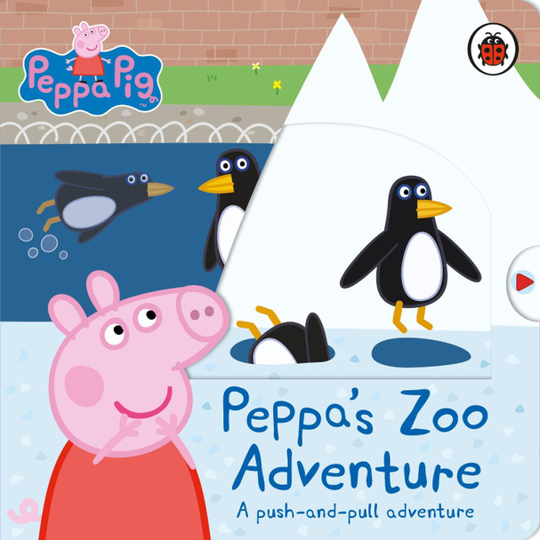 Peppa's Zoo Adventure: A push-and-pull adventure by Peppa Pig