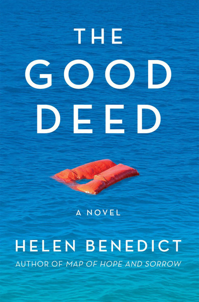 The Good Deed by Helen Benedict 9781636282336