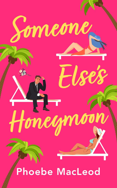 Someone Else's Honeymoon by Phoebe MacLeod 9781804262443