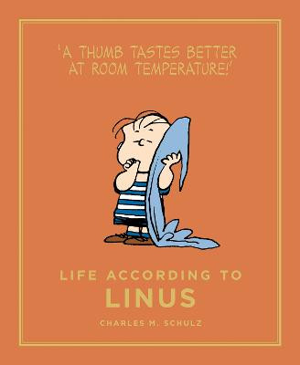 Life According to Linus by Charles M. Schulz