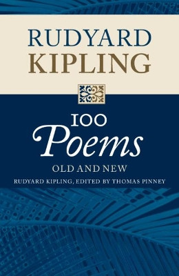 100 Poems: Old and New by Rudyard Kipling 9781108452847